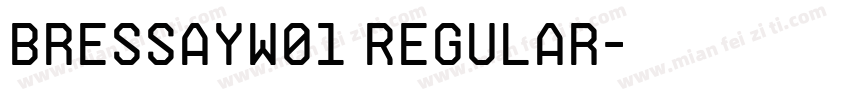 BressayW01 Regular字体转换